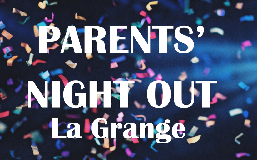 Parents' Night Out - La Grange, IL (2026-05-08 - 2026-05-09)